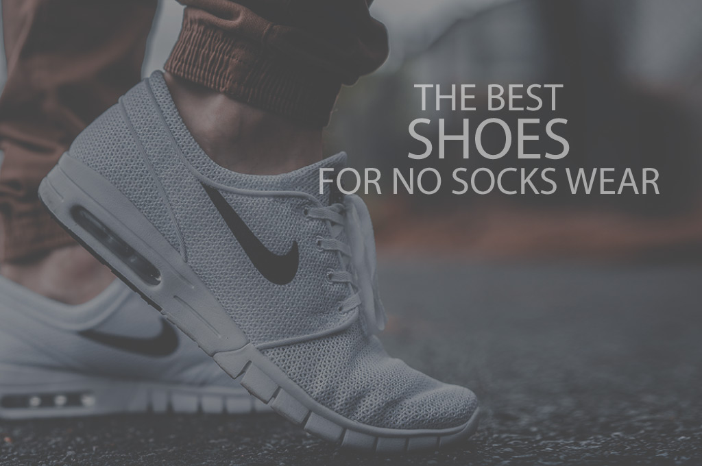 What Are The Best Shoes To Wear Without Socks?