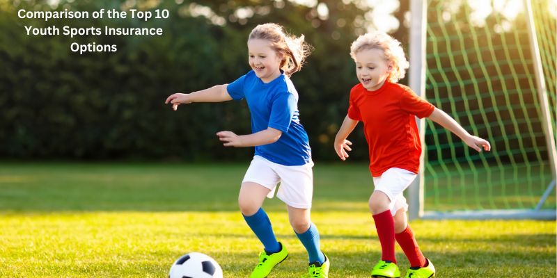Comparison of the Top 10 Youth Sports Insurance Options