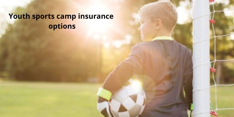 Youth sports camp insurance options
