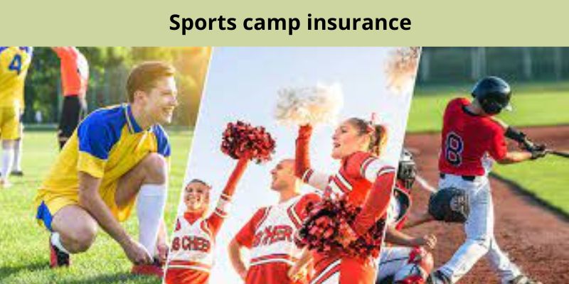 Sports camp insurance
