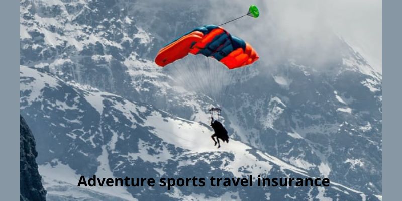Adventure sports travel insurance