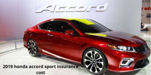 2019 honda accord sport insurance cost